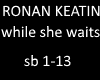 Ronan keatin she waits