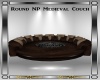 Round Medieval NP Couch