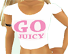 GO JUICY