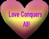 Love Conquers All Heart