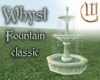 Whyst Fountain -classic