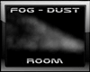 Fog Dust Room