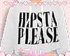 T♡ Hipsta Please
