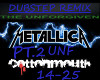 Unforgiven PT2 DUB RMX