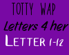 TottyWap-Letters 4 her