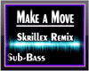 Make a Move 3/3 DUBX