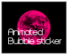 animated bubble sticker