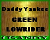 *L*DY GREEN LOWRIDER