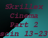 Skrillex-Cinema Part2