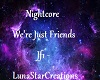nightcore - were friends
