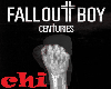 FALL OUT BOY - CENTURIES