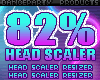 82% Head Scaler Resizer