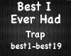 Best I Ever Had (Trap)