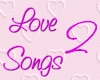 Love Songs 2