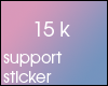 15k Support Sticker
