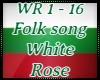 White Rose Folk Song