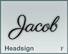 Headsign Jacob