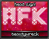 b| AFK head sign.