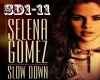 Selena Gomez-Slow Down
