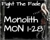 FightTheFade~Monolith