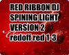 RED RIBBON DJ SPIN LIGHT