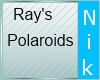 Rays Polaroids