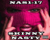 SKINNY - NASTY + FD