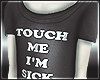 TOUCHMEIMSICK