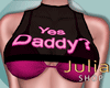 J | Yes Daddy? RXL