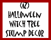 Witch Tree Stump Decor