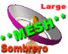 Sombrero *Large *MESH