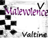 Val -Malevolence Hd Sign