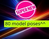 80 model poses^^