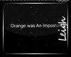 [L]OrangeImpostorSign