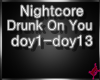 Nightcore Drunk On You