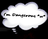 [DD] I'm Dangerous *w*