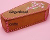Gingerbread Coffin