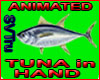 Tuna in hand