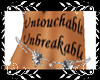 untouchable,Unbreakable 
