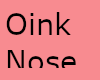 Oink Nose