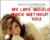 KELLY CLARKSON-MY LIFE..