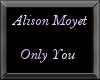 Allison M. Only You HD