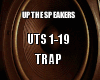 Up The Speakers Trap