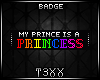 !TX - My Prince Badge