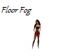 Floor Fog