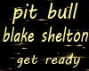 pit bull blake get ready