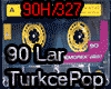 90 Lar Turkce Pop