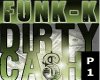 Dirty Cash FunkKMix (P1)