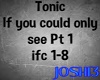 ♪J♪ Tonic Pt 1