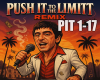 Push The Limit Remix